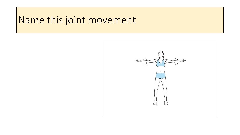 Name this joint movement 