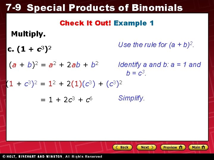 7 -9 Special Products of Binomials Check It Out! Example 1 Multiply. c. (1