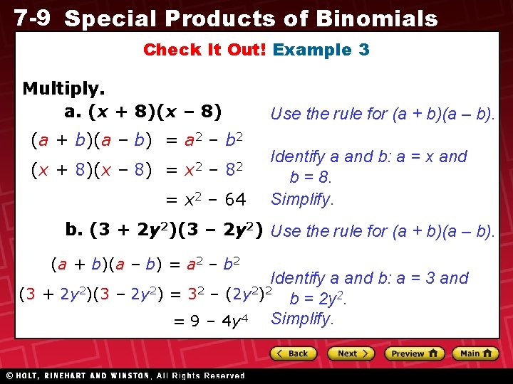 7 -9 Special Products of Binomials Check It Out! Example 3 Multiply. a. (x