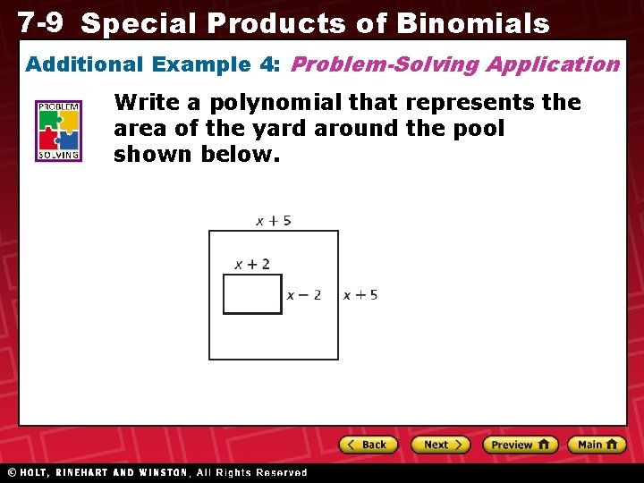 7 -9 Special Products of Binomials Additional Example 4: Problem-Solving Application Write a polynomial