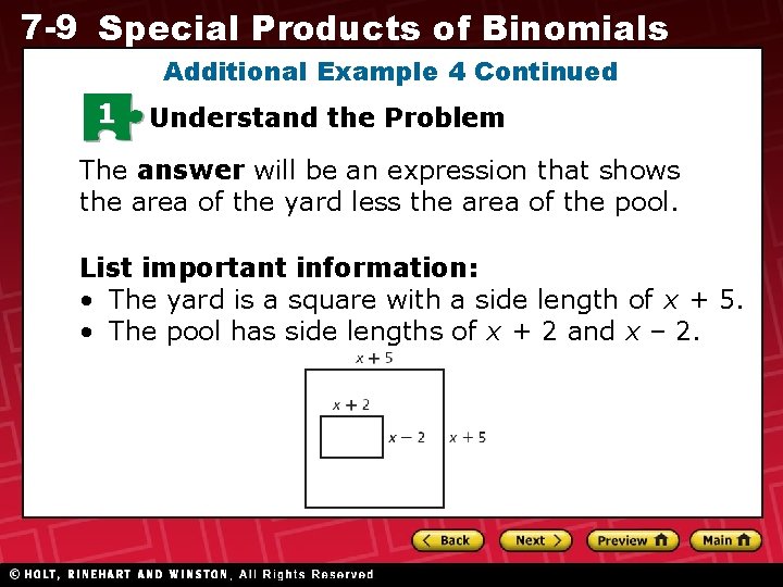 7 -9 Special Products of Binomials Additional Example 4 Continued 1 Understand the Problem