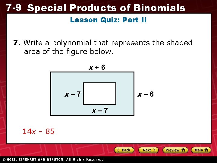 7 -9 Special Products of Binomials Lesson Quiz: Part II 7. Write a polynomial