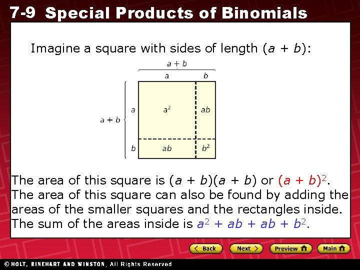 7 -9 Special Products of Binomials Imagine a square with sides of length (a