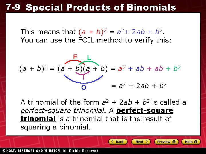 7 -9 Special Products of Binomials This means that (a + b)2 = a