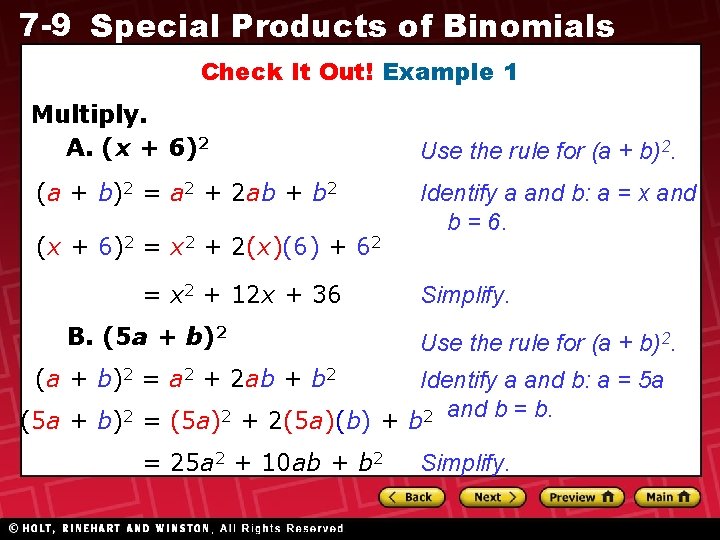 7 -9 Special Products of Binomials Check It Out! Example 1 Multiply. A. (x