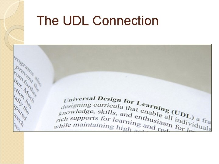 The UDL Connection The UDL Connection