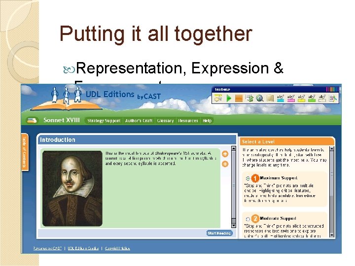 Putting it all together Representation, Expression & Engagement Putting it all together Representation, Expression & Engagement