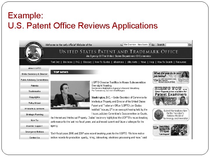 Example: U. S. Patent Office Reviews Applications 
