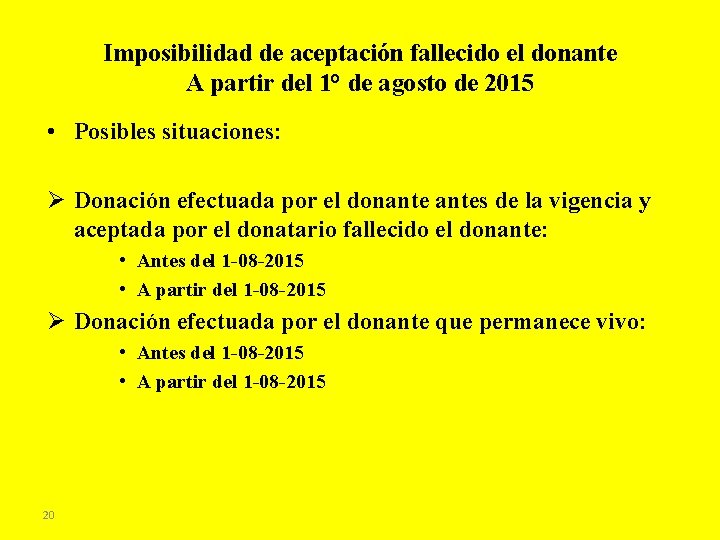 Imposibilidad de aceptación fallecido el donante A partir del 1° de agosto de 2015