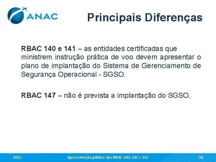 Principais Diferenças RBAC 140 e 141 – as entidades certificadas que ministrem instrução prática