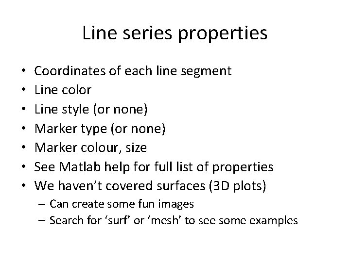 Line series properties • • Coordinates of each line segment Line color Line style Line series properties • • Coordinates of each line segment Line color Line style