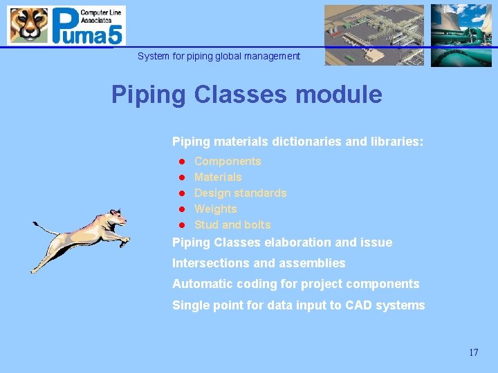 System for piping global management Piping Classes module Piping materials dictionaries and libraries: l