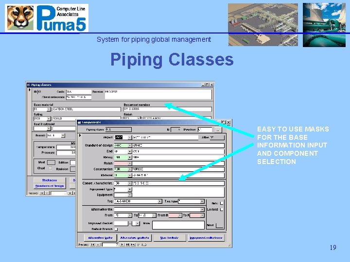 System for piping global management Piping Classes EASY TO USE MASKS FOR THE BASE