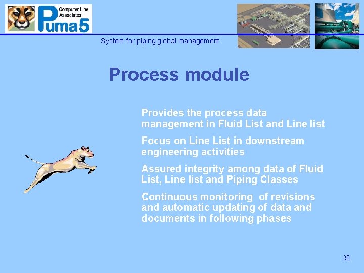 System for piping global management Process module Provides the process data management in Fluid