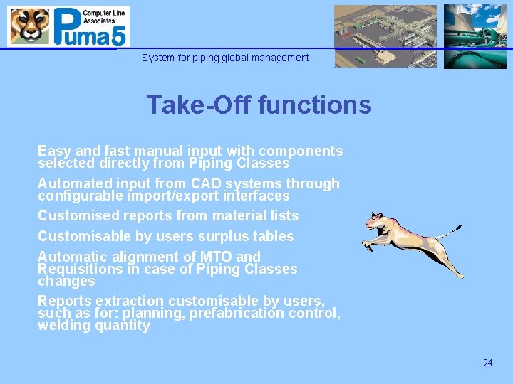 System for piping global management Take-Off functions Easy and fast manual input with components