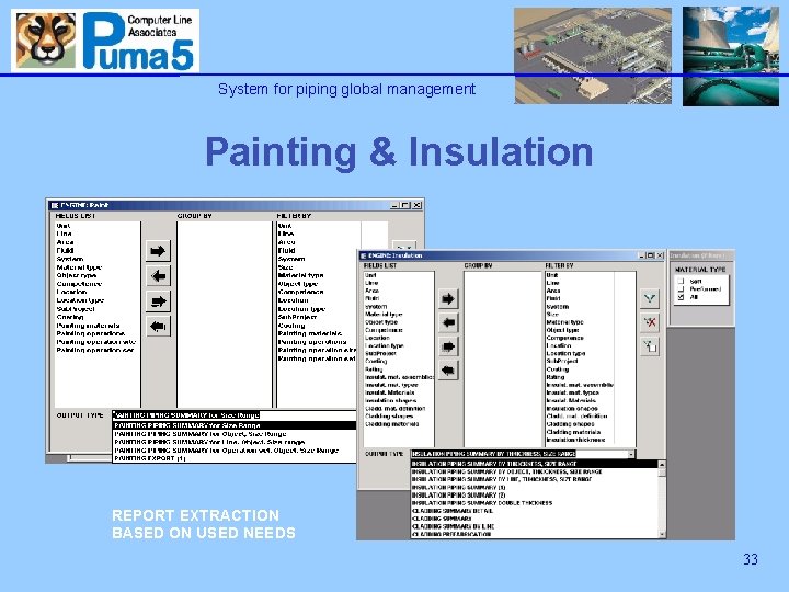 System for piping global management Painting & Insulation REPORT EXTRACTION BASED ON USED NEEDS