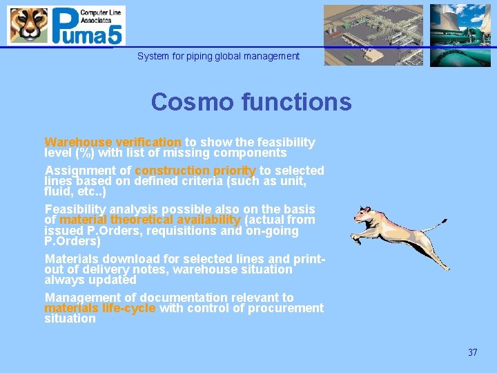 System for piping global management Cosmo functions Warehouse verification to show the feasibility level