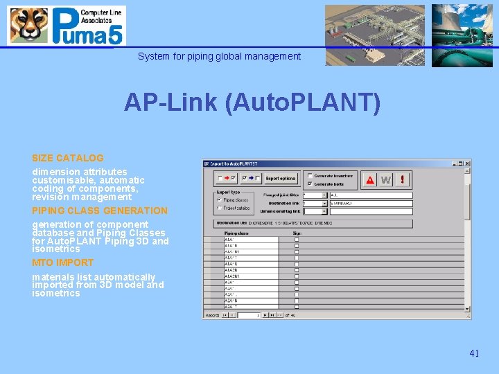 System for piping global management AP-Link (Auto. PLANT) SIZE CATALOG dimension attributes customisable, automatic