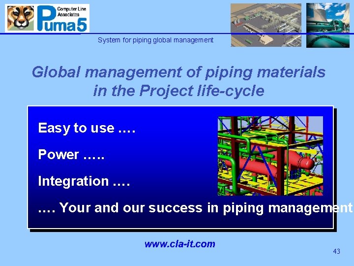 System for piping global management Global management of piping materials in the Project life-cycle