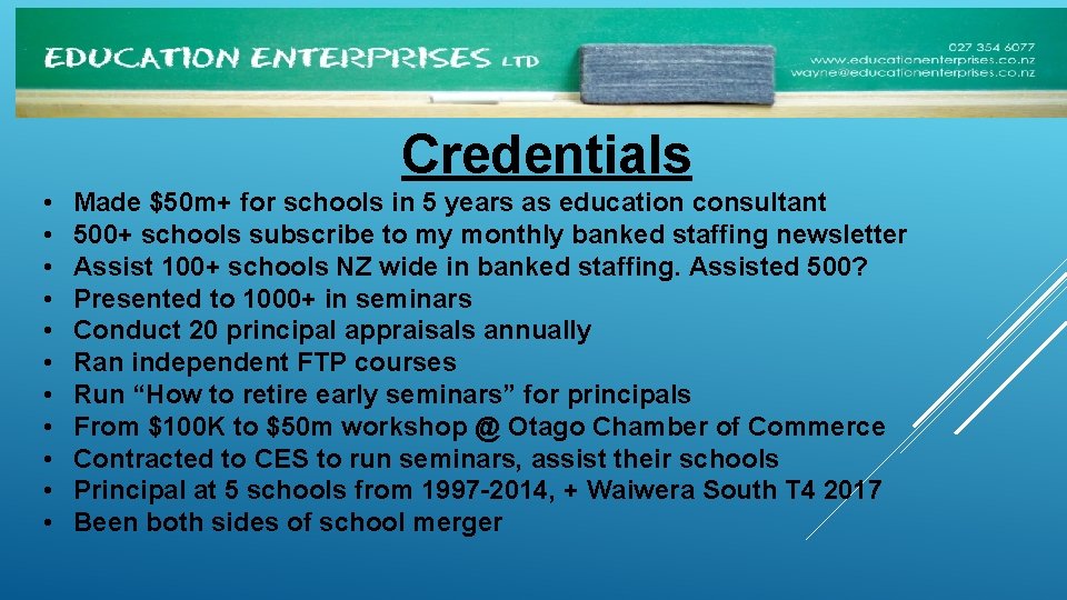 Credentials • • • Made $50 m+ for schools in 5 years as education