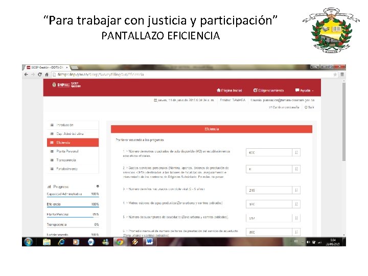 “Para trabajar con justicia y participación” PANTALLAZO EFICIENCIA 