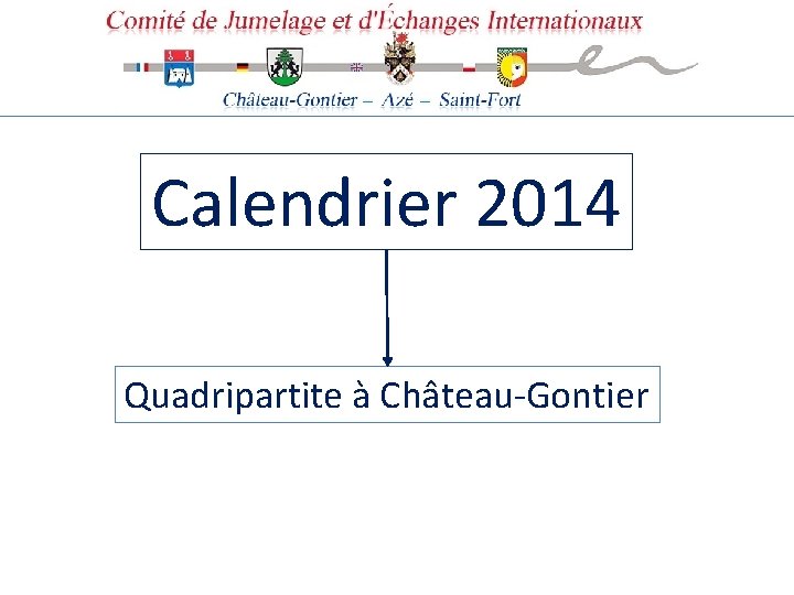 Calendrier 2014 Quadripartite à Château-Gontier 