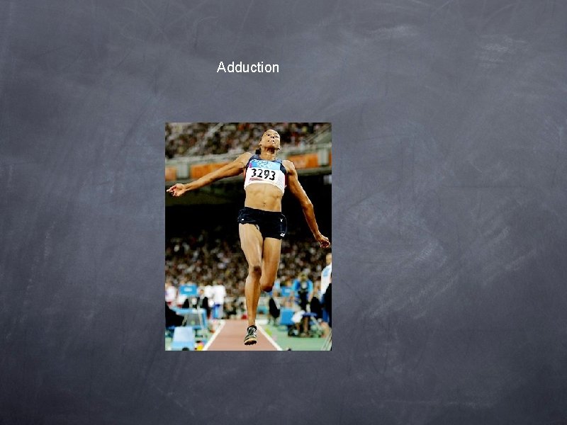 Adduction 