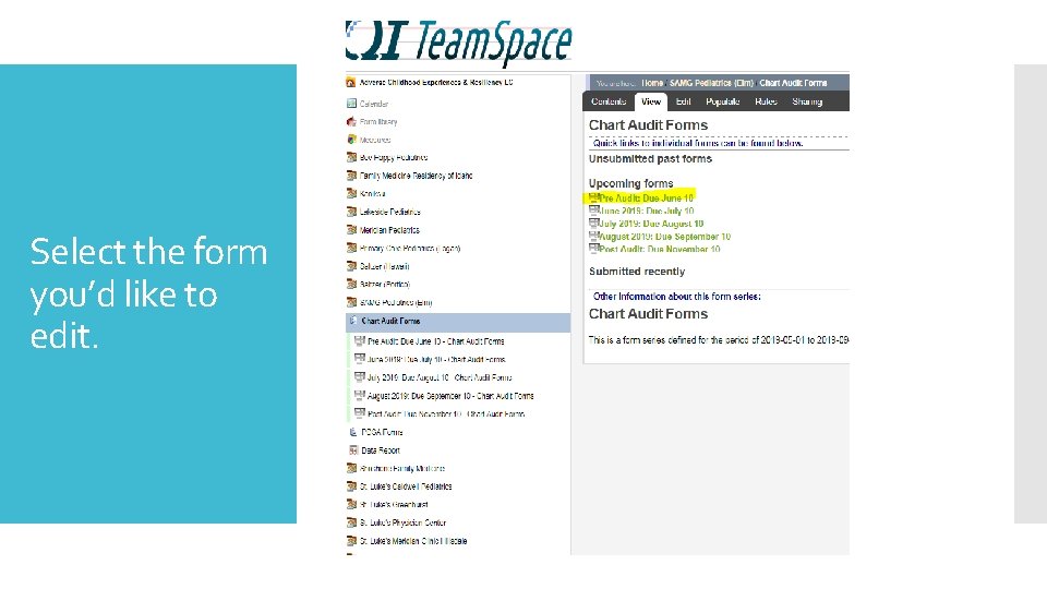 Select the form you’d like to edit. 