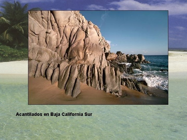 Acantilados en Baja California Sur 