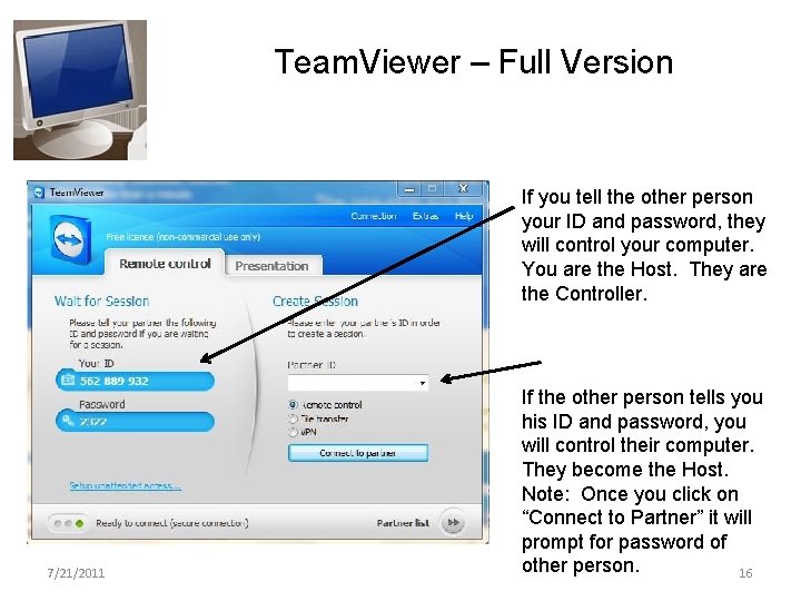 Team. Viewer – Full Version If you tell the other person your ID and