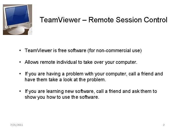 Team. Viewer – Remote Session Control • Team. Viewer is free software (for non-commercial