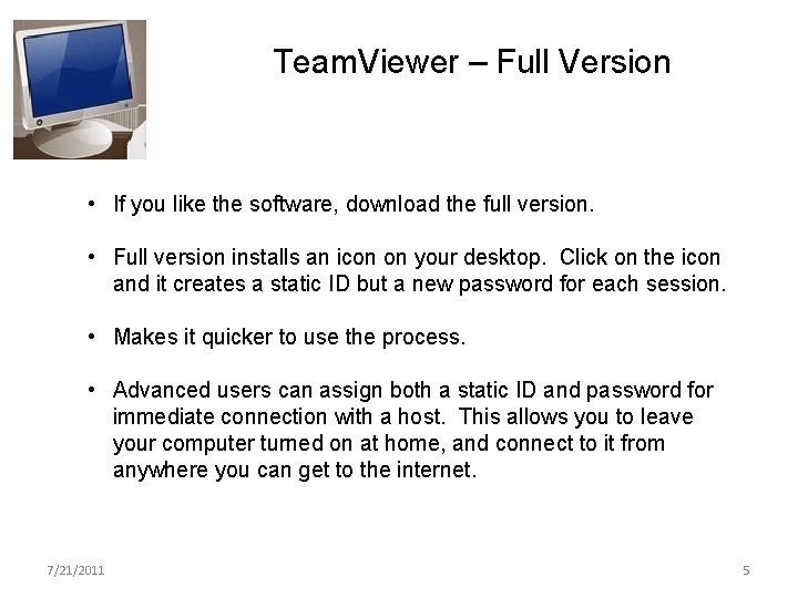 Team. Viewer – Full Version • If you like the software, download the full