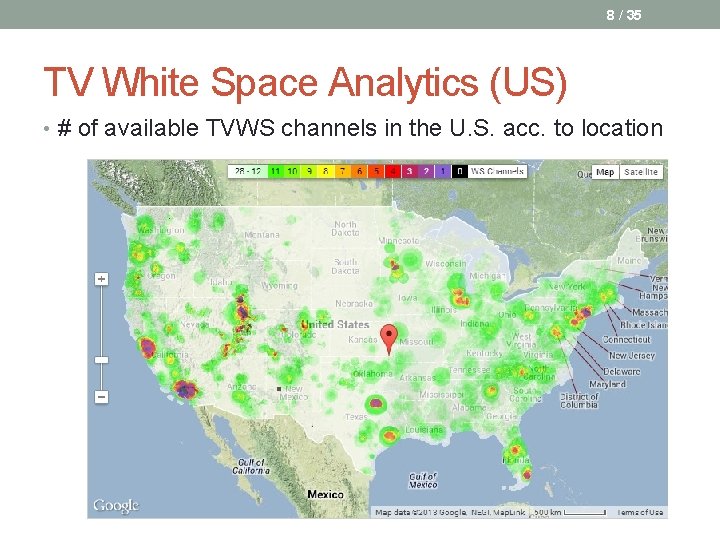 8 / 35 TV White Space Analytics (US) • # of available TVWS channels