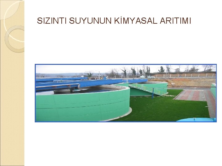 SIZINTI SUYUNUN KİMYASAL ARITIMI 