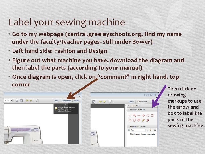 Label your sewing machine • Go to my webpage (central. greeleyschools. org, find my