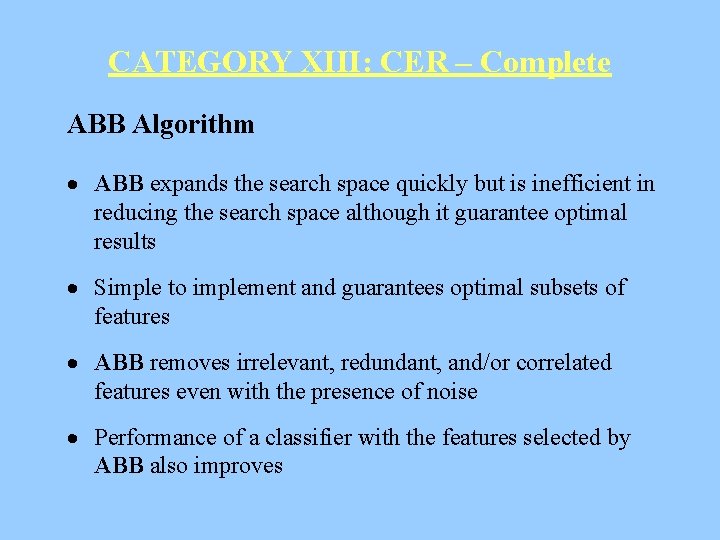 CATEGORY XIII: CER – Complete ABB Algorithm · ABB expands the search space quickly