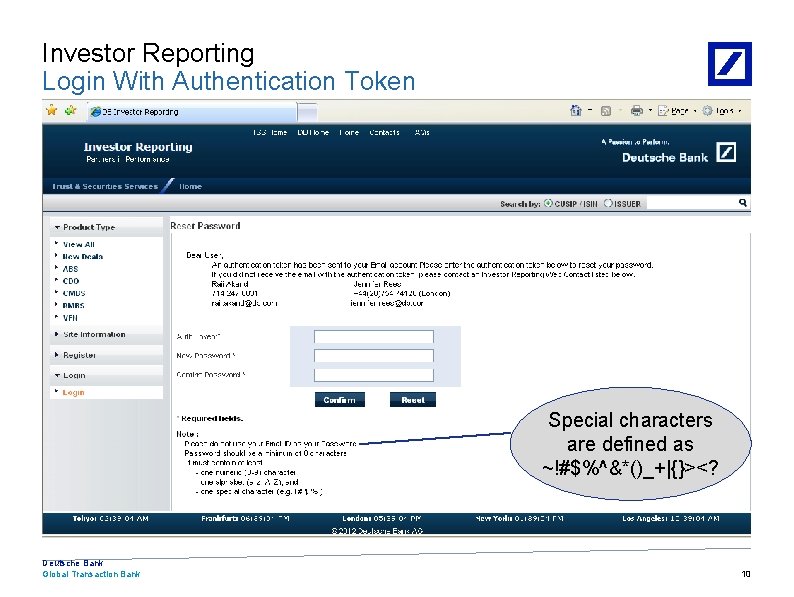 Investor Reporting Login With Authentication Token Special characters are defined as ~!#$%^&*()_+|{}><? Deutsche Bank