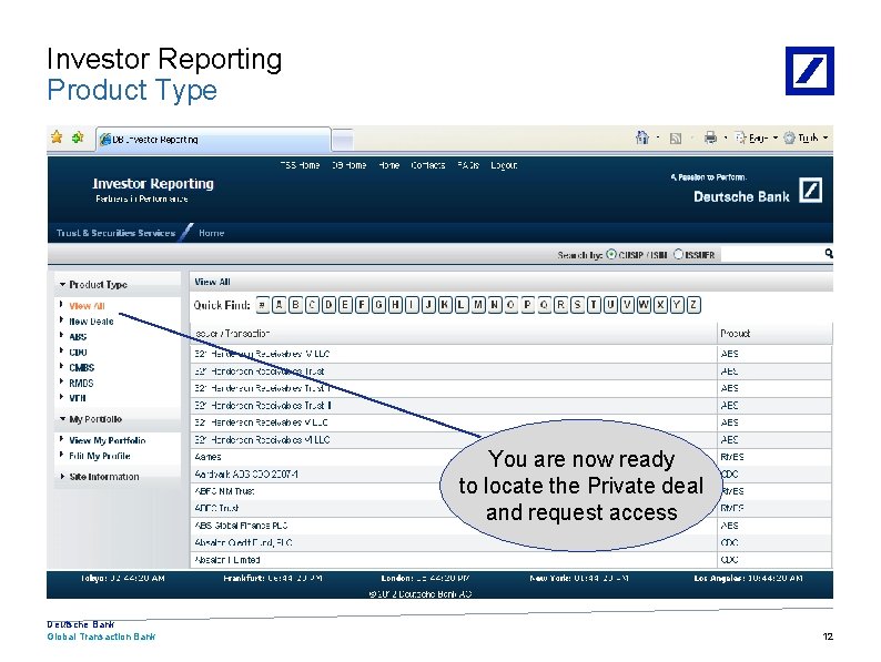 Investor Reporting Product Type You are now ready to locate the Private deal and