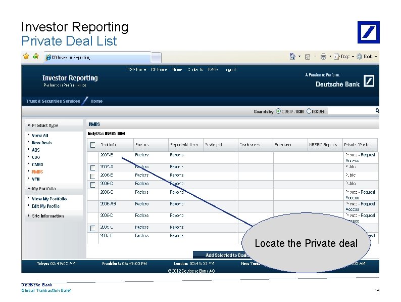 Investor Reporting Private Deal List Locate the Private deal Deutsche Bank Global Transaction Bank