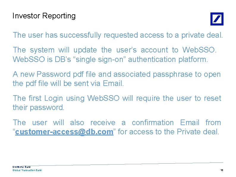 Investor Reporting The user has successfully requested access to a private deal. The system