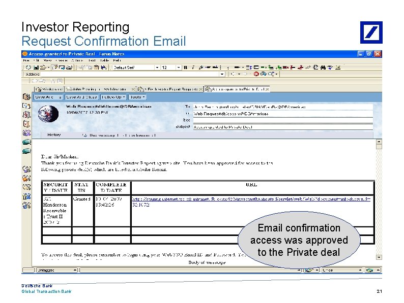 Investor Reporting Request Confirmation Email confirmation access was approved to the Private deal Deutsche