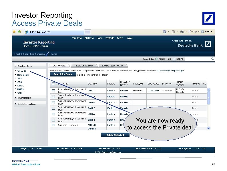 Investor Reporting Access Private Deals You are now ready to access the Private deal