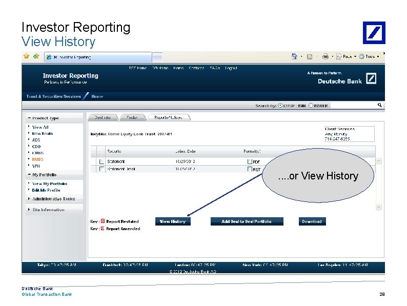 Investor Reporting View History . . or View History Deutsche Bank Global Transaction Bank