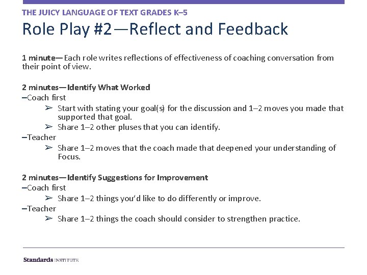 THE JUICY LANGUAGE OF TEXT GRADES K– 5 Role Play #2—Reflect and Feedback 1