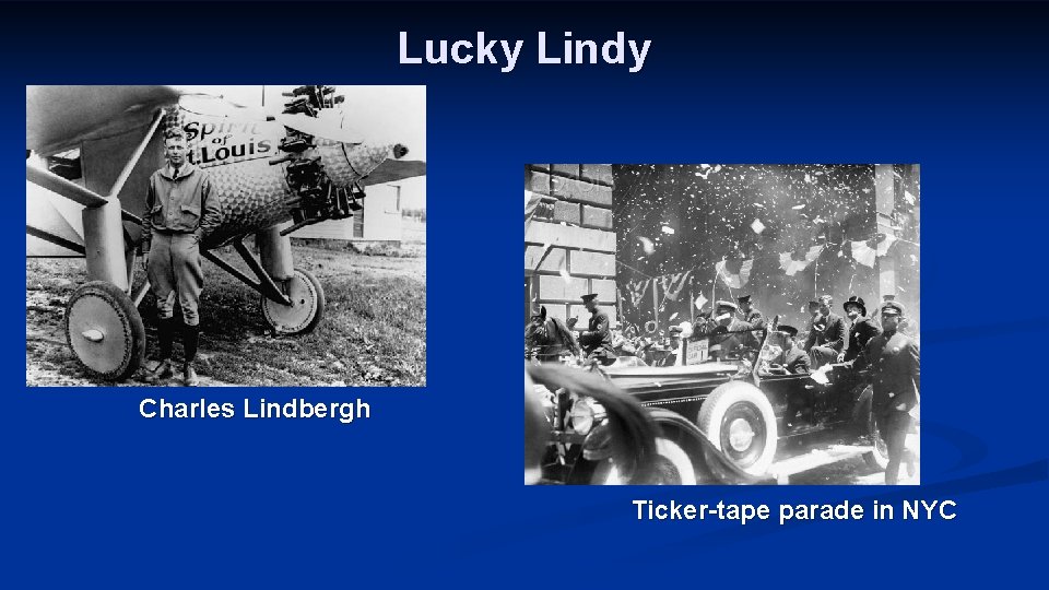 Lucky Lindy Charles Lindbergh Ticker-tape parade in NYC 