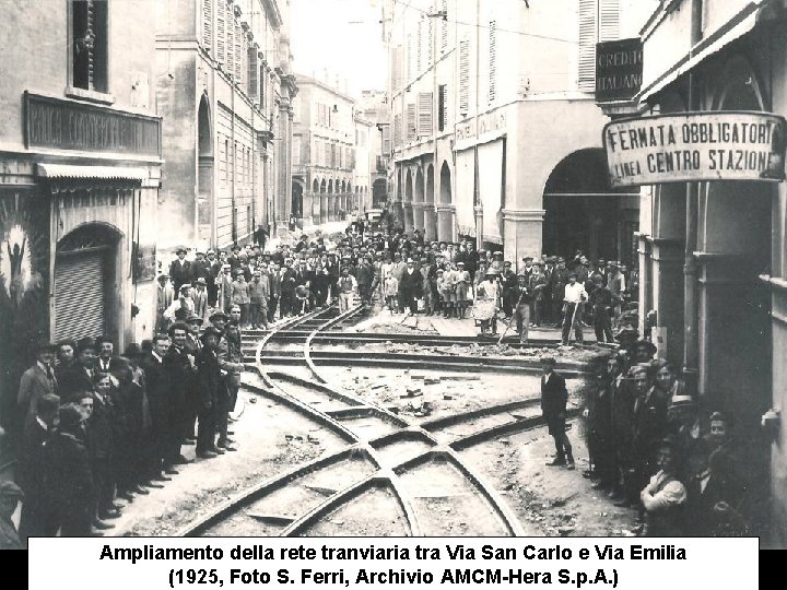 Ampliamento della rete tranviaria tra Via San Carlo e Via Emilia (1925, Foto S.