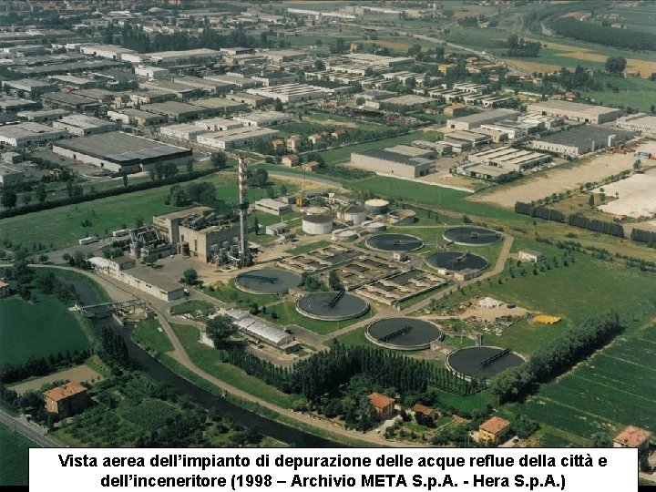 Vista aerea dell’impianto di depurazione delle acque reflue della città e dell’inceneritore (1998 –