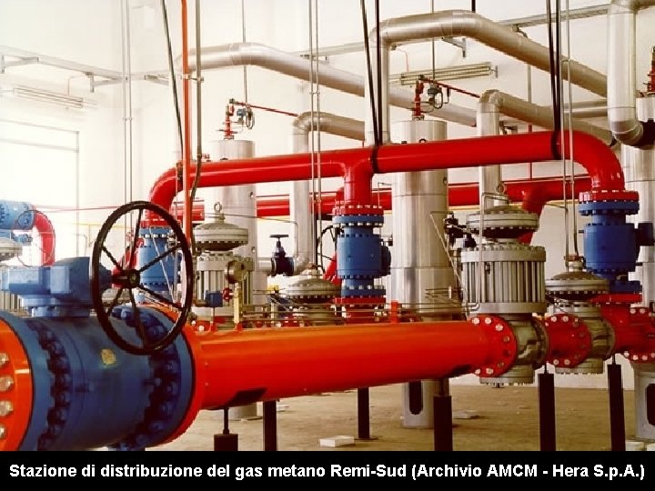 Stazione di distribuzione del gas metano Remi-Sud (Archivio AMCM - Hera S. p. A.