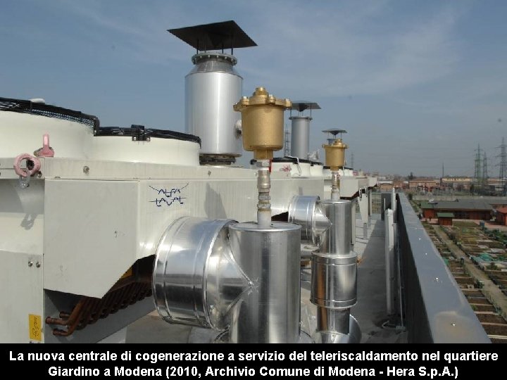 La nuova centrale di cogenerazione a servizio del teleriscaldamento nel quartiere Giardino a Modena