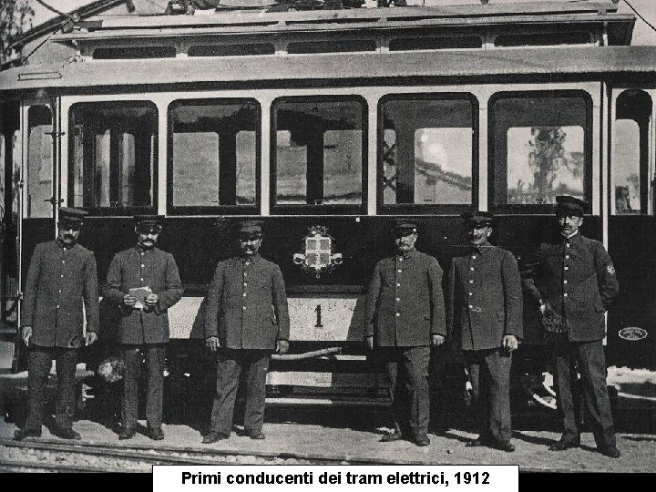 Primi conducenti dei tram elettrici, 1912 